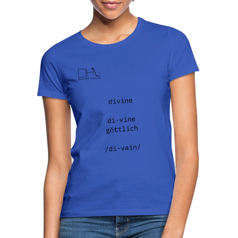 Divine Heels T-Shirt – Logo schwarz/Text schwarz - Royalblau