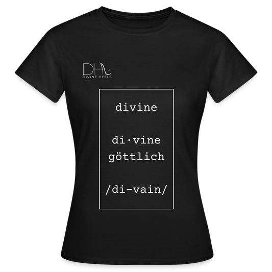 Divine Heels T-Shirt – Logo weiß/Text weiß mit Rahmen - Schwarz