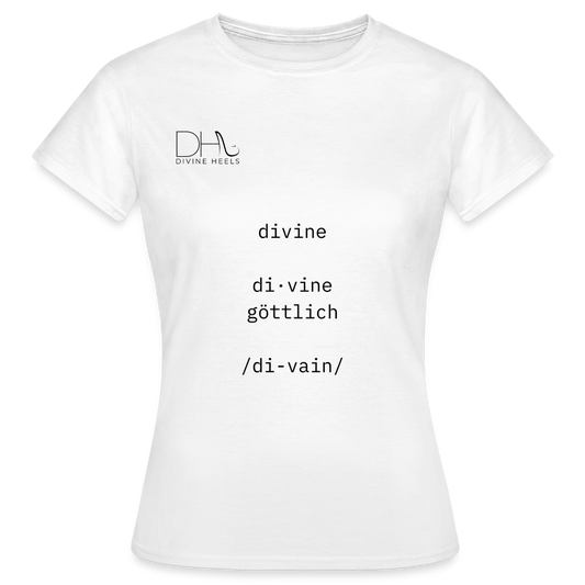 Divine Heels T-Shirt – Logo schwarz/Text schwarz - Weiß
