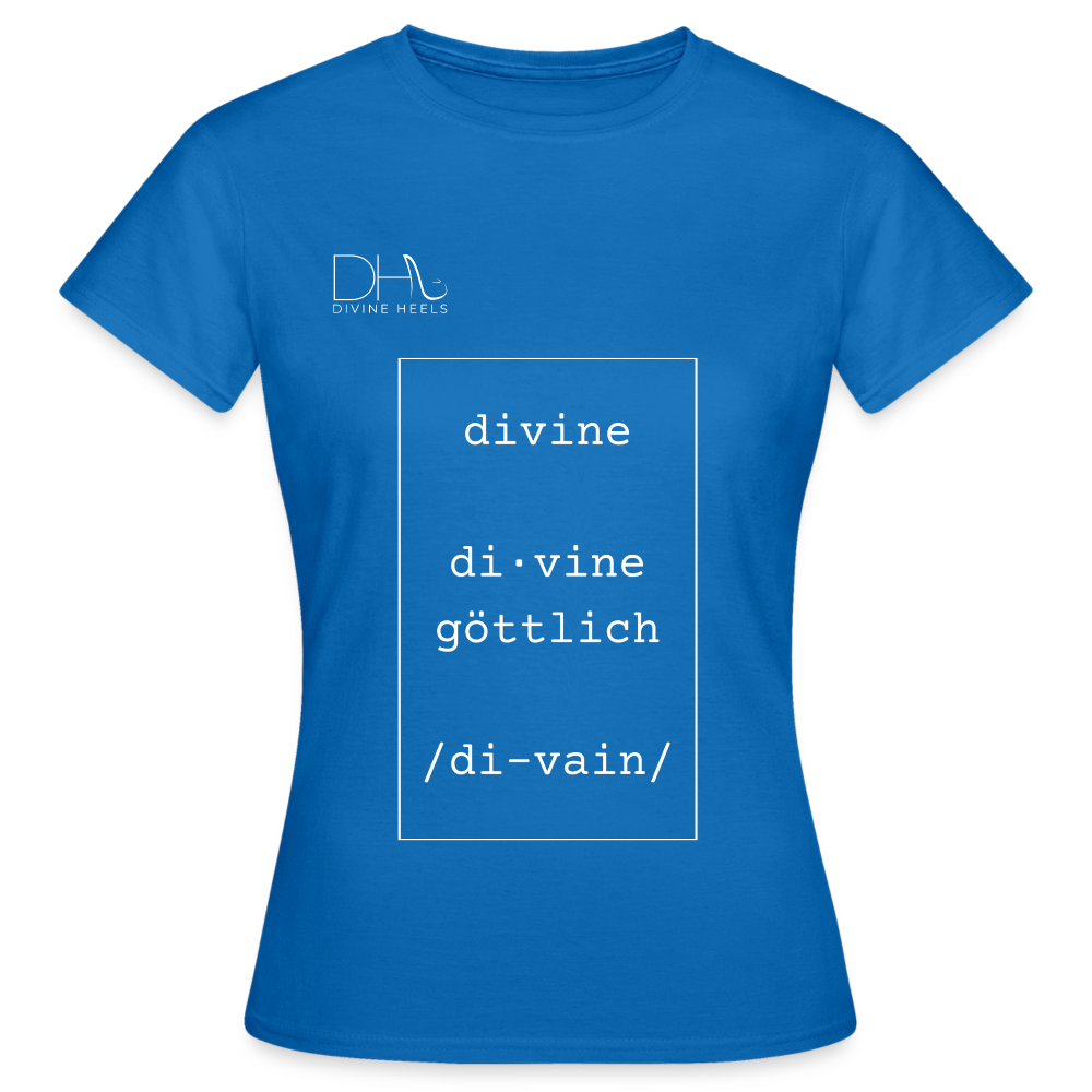 Divine Heels T-Shirt – Logo weiß/Text weiß mit Rahmen - Royalblau