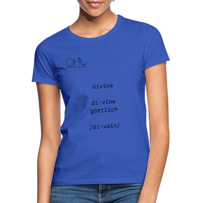 Divine Heels T-Shirt – Logo schwarz/Text schwarz - Royalblau