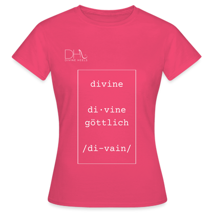 Divine Heels T-Shirt – Logo weiß/Text weiß mit Rahmen - Azalea