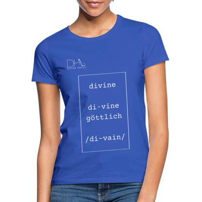 Divine Heels T-Shirt – Logo weiß/Text weiß mit Rahmen - Royalblau